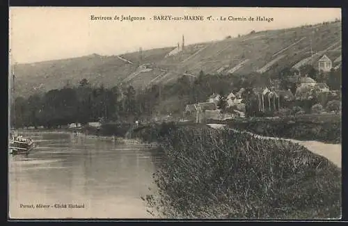 AK Barzy-sur-Marne, Le Chemin de Halage