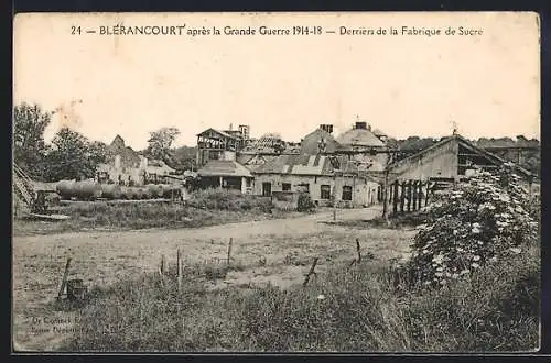 AK Blérancourt, Derrièrs de la Fabrique de Sucre après la Grande Guerre 1914-18