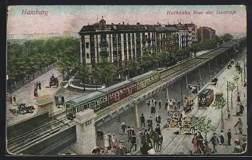 AK Hamburg-Harvestehude, Hochbahn über der Isestrasse mit Strassenbahn