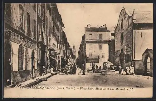 AK Barcelonnette, Place Saint-Maurice et rue Manuel