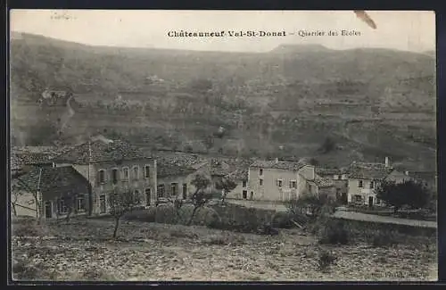 AK Châteauneuf-Val-St-Donat, Quartier des Ecoles