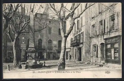 AK Manosque, L`Hotel de Ville et la Place