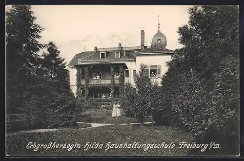 AK Freiburg / Breisgau, Erbgrossherzogin Hilda Haushaltungsschule