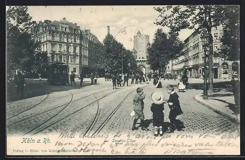 AK Köln a. Rh., Strassenbahn am Severin-Thor