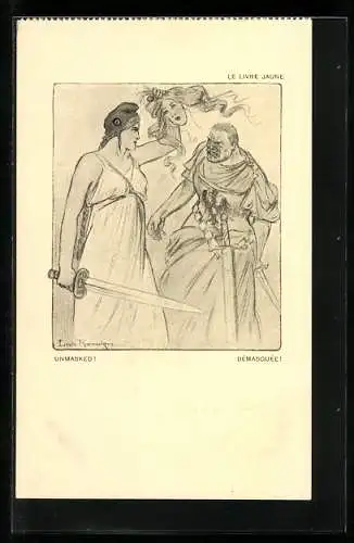 Künstler-AK Louis Raemaekers: Démasquée, le Livre Jaune, Göttin mit Schwert zieht einem Kämpfer die Maske vom Gesicht