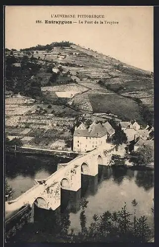 AK Entraygues /Auvergne, Le Pont de la Truyère