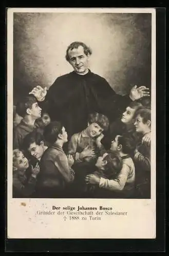 AK Der Selige Johannes Bosco, Gründer der Gesellschaft der Salesianer, Gest. 1888