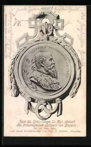 AK Medaille mit Portrait Prinzregent Luitpold von Bayern, zum 80. Geburtstag 1901