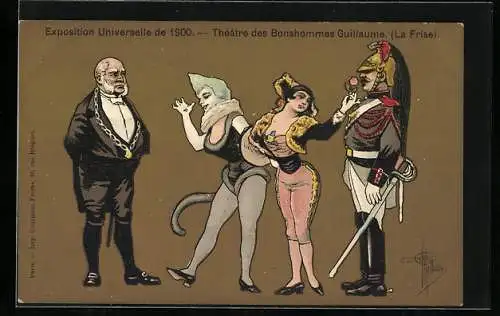 Künstler-AK Albert Guillaume: Paris, Exposition universelle de 1900, Théatre des Bonshommes Guillaume, Kostümierte