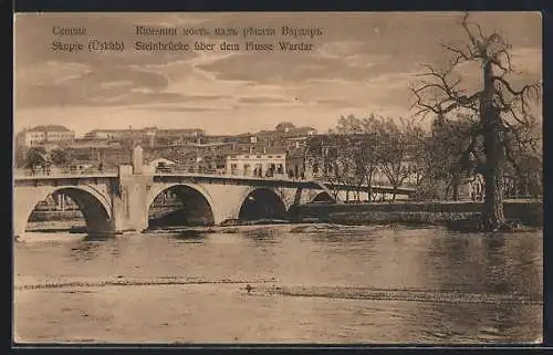 AK Skopie /Üsküb, Steinbrücke über dem Flusse Wardar