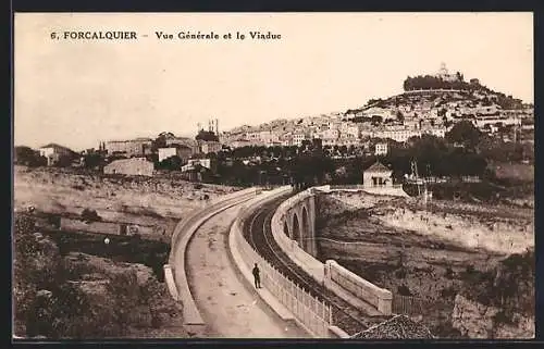 AK Forcalquier, Vue Générale et le Viaduc