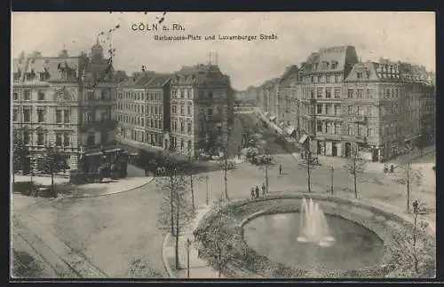 AK Köln-Neustadt, Barbarossa-Platz und Luxemburger Strasse