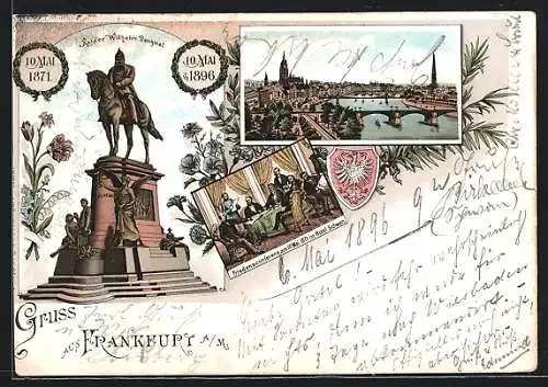 Lithographie Frankfurt, Kaiser- Wilhelm I.- Denkmal, Friedensfeier im Hotel Schwan und Totalansicht, Wappen