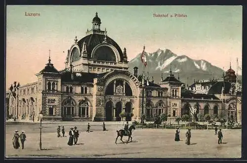 AK Luzern, Bahnhof & Pilatus