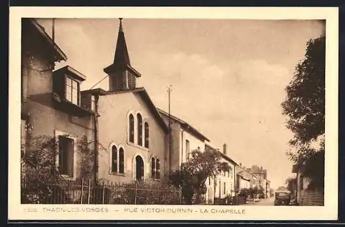 AK Thaon-les-Vosges, Rue Victor-Durnin, La Chapelle