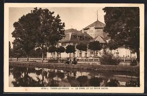 AK Thaon-les-Vosges, Le Canal et le Foyer Social