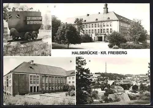 AK Halsbrücke / Freiberg, Bergbaudenkmal, Schule, Kulturhaus, Panorama