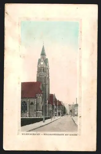 AK Wilhelmshaven, Hollmannstrasse mit Kirche, geprägter Rahmen