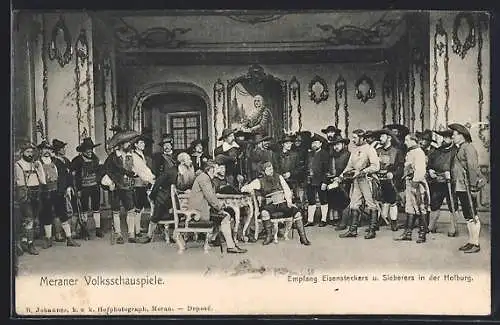 AK Meran, Meraner Volksschauspiele, Empfang Eisensteckers u. Sieberers in der Hofburg