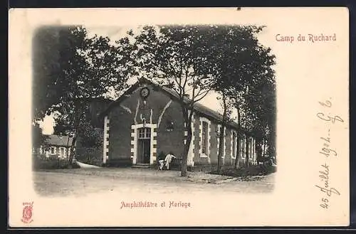 AK Camp du Ruchard /I.-et-L., Amphithéatre et Horloge