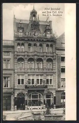 AK Köln, Hotel Reichshof, Strasse Am Hof