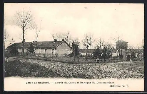 AK Camp du Ruchard, Entrée du Camp et Baraque du Commandant