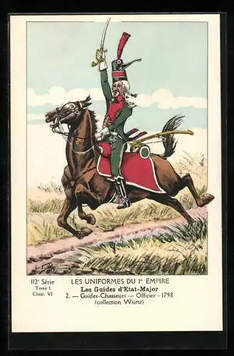 AK Les Guides d`Etat-Major, Guides-Chasseurs, Officier, 1798