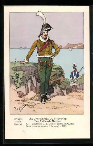 AK Les Guides de Mortier, Lieutenant J.-S. Ganier comm` les Guides, 1803