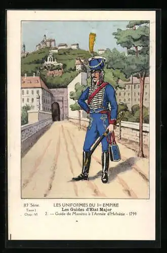 AK Les Guides d`Etat-Major, Guide de Masséna à l`Armée d`Helvétie, 1799