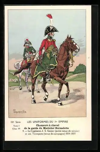 AK Chasseurs à cheval de la garde du Maréchal Bernadotte, Le Capitaine J. S. Ganier et son Trompette, 1804-1805