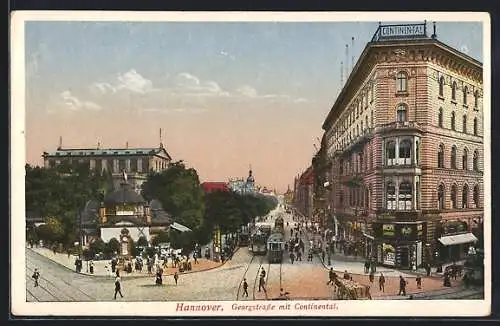 AK Hannover, Strassenbahn in der Georgstrasse mit Continental