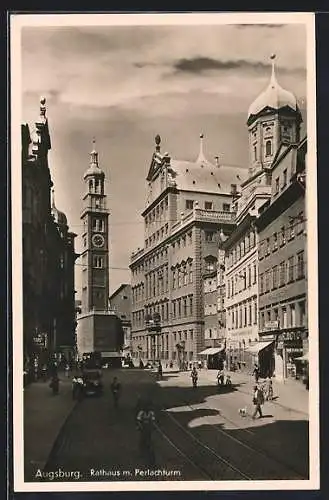 AK Augsburg, Rathaus mit Perlachturm, Strassenbahn, Maximilianstrasse