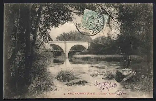 AK Guignicourt /Aisne, Pont sur l`Aisne