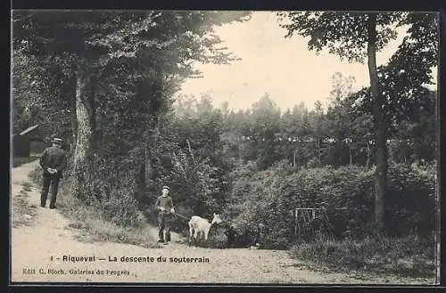 AK Riqueval, La descente du souterrain