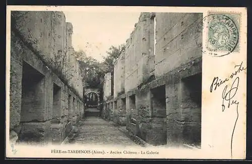 AK Fère-en-Tardenois, Ancien Chateau, la Galerie