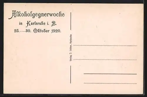 AK Karlsruhe i. B., Alkoholgegnerwoche 1920, Badisches Landestheater