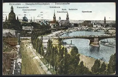 AK Dresden, Terrassenufer mit Dampfschifflandeplatz, Frauenkirche, Ständehaus und Opernhaus