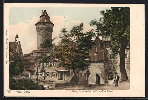 AK Nürnberg, Burg und Vestnertor mit rundem Turm