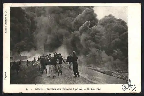 AK Anvers, Incendie des résorvoirs à Petrol, 26.8.1904, Feuerwehr löscht das brennende Benzin-Lager