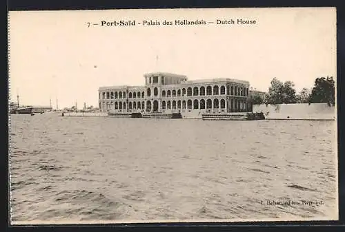 AK Port-Said, Palais des Hollandais