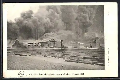 AK Anvers, Incendie des réservoirs à pétrole, 16 Aout 1904