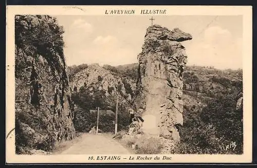 AK Estaing /Aveyron, Le Rocher du Duc