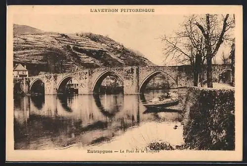 AK Entraygues /Aveyron, Le Pont de la Truyere