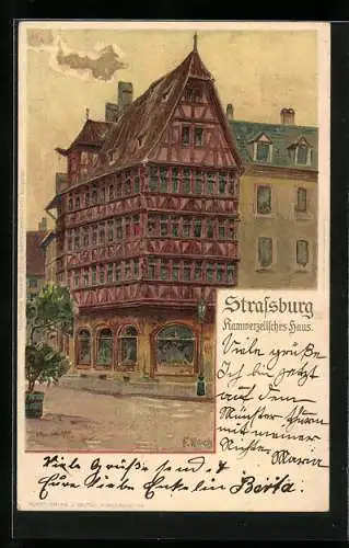 Künstler-AK Franz Xaver Hoch: Strassburg, Kammerzellsches Haus