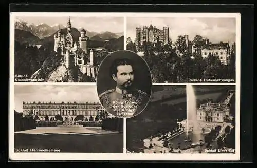 AK König Ludwig II. und die Schlösser Neuschwanstein, Hohenschwangau, Herrenchiemsee und Linderhof