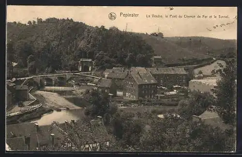 AK Pepinster, La Vesdre, le Pont du Chemin de Fer et le Tunnel