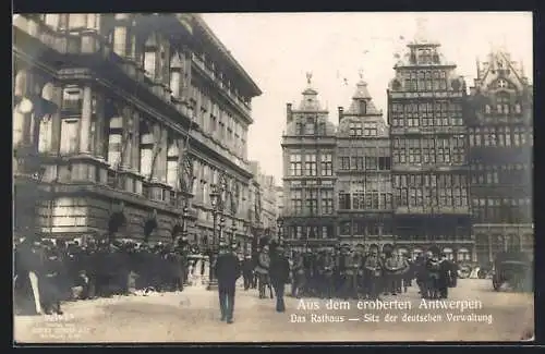 AK Antwerpen, das Rathaus, Sitz der deutschen Verwaltung