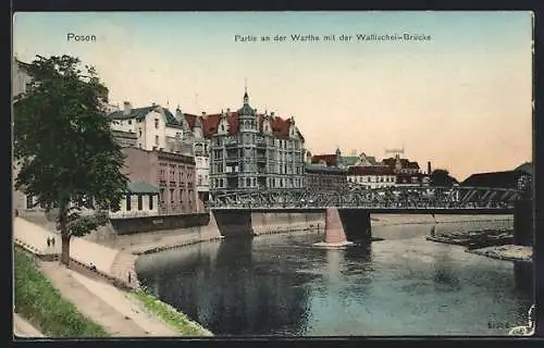 AK Posen, Warthe mit der Wallischei-Brücke