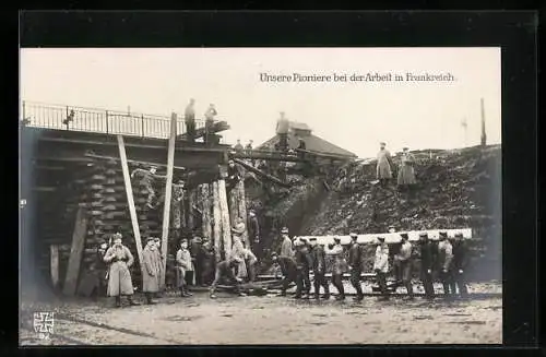 AK Deutsche Pionier bei der Arbeit in Frankreich