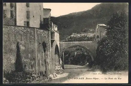 AK Entrevaux /Basses-Alpes, Le Pont du Var